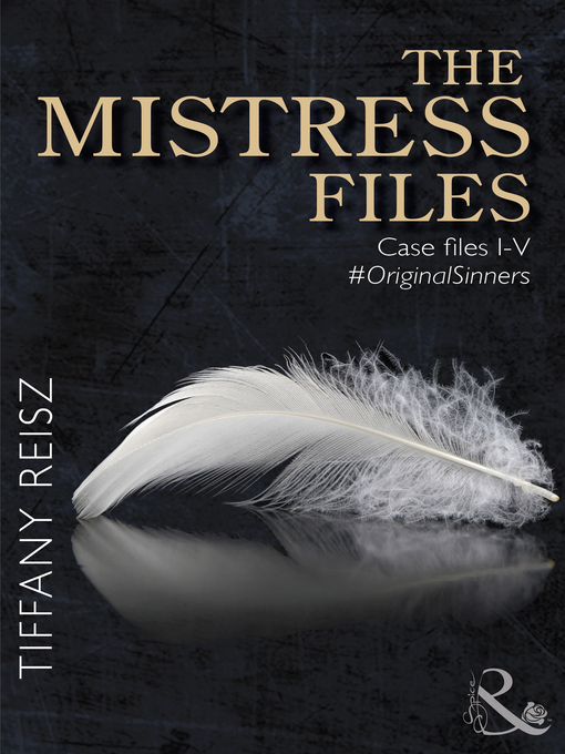Title details for The Mistress Files by Tiffany Reisz - Available